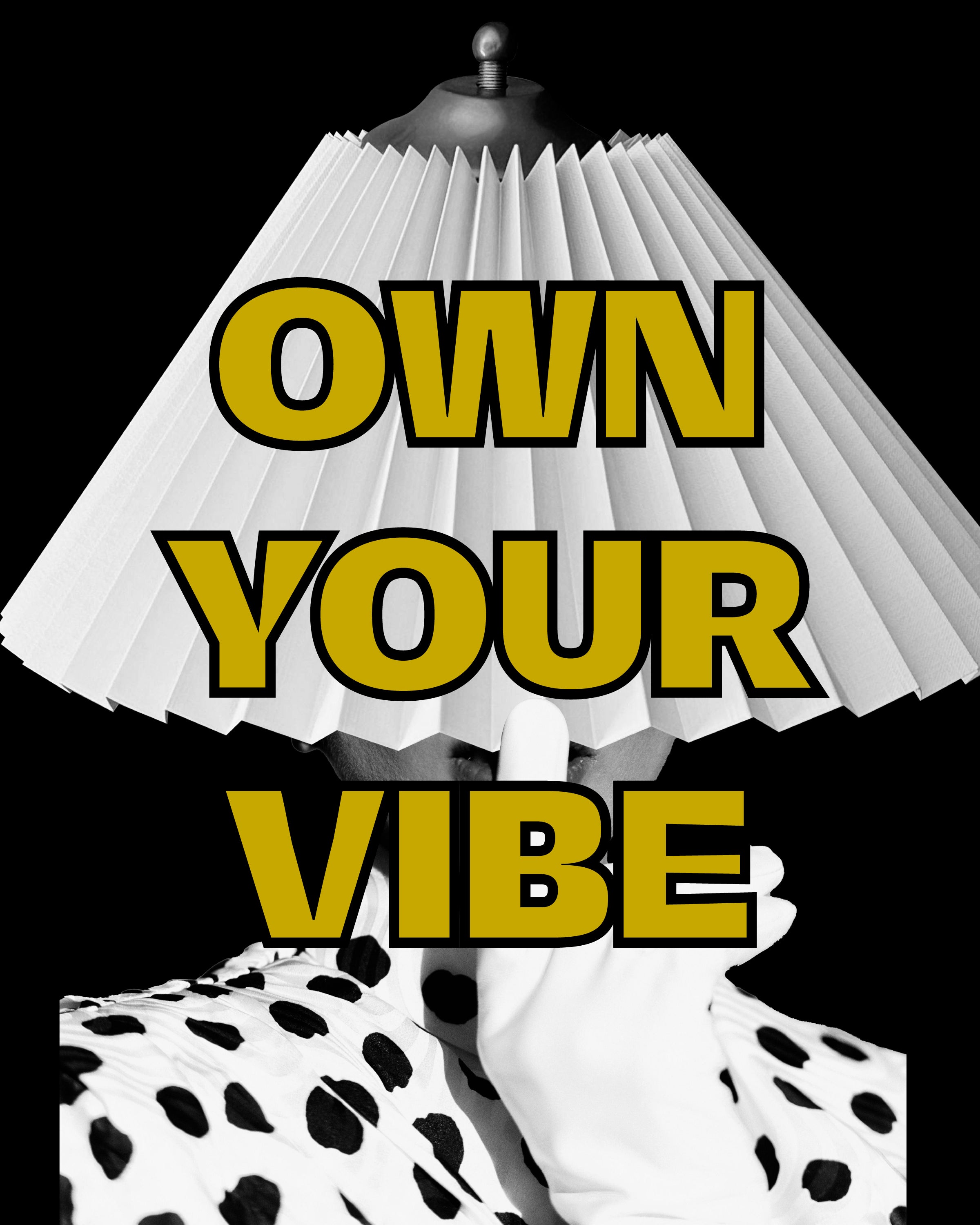 Own Your Vibe Fine Art Print