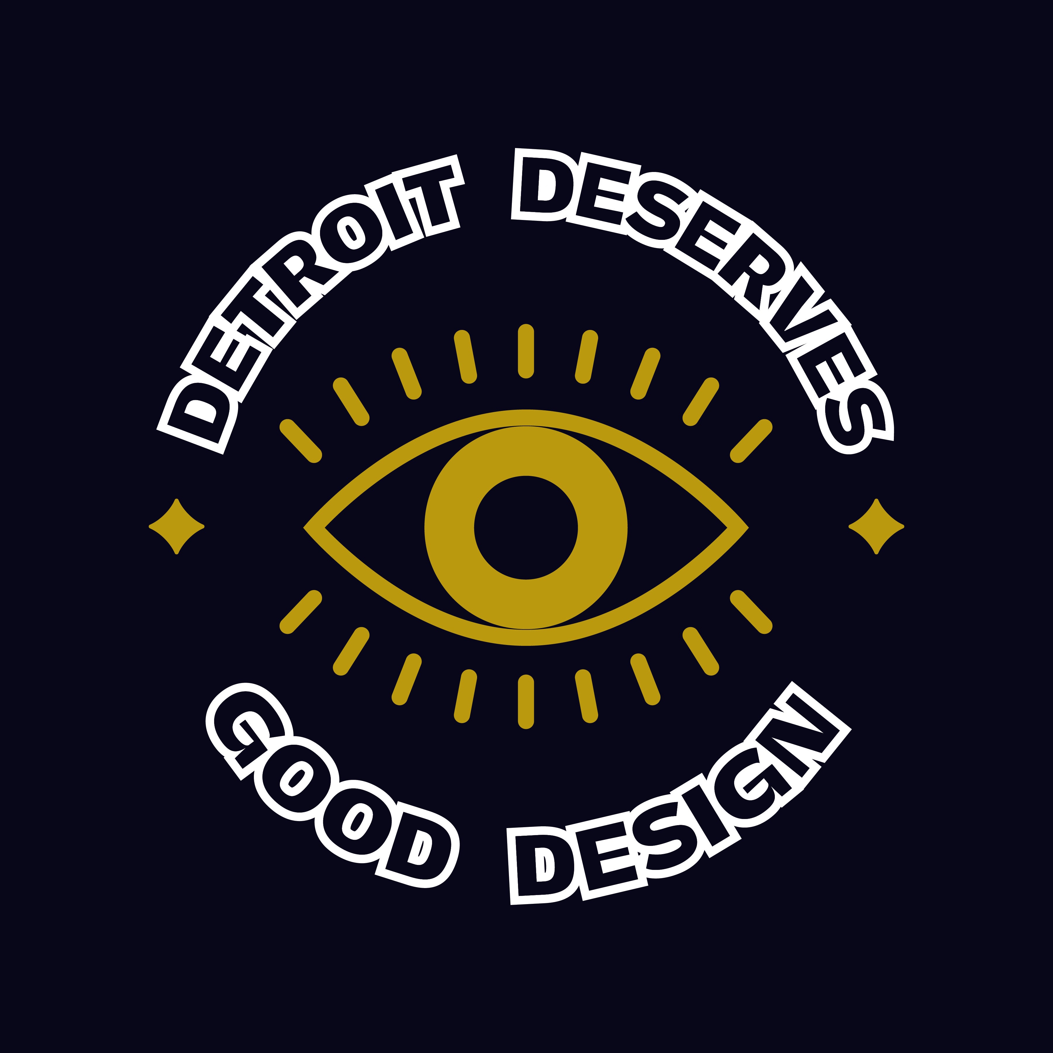 Detroit Deserves Good Design Fine Art Print